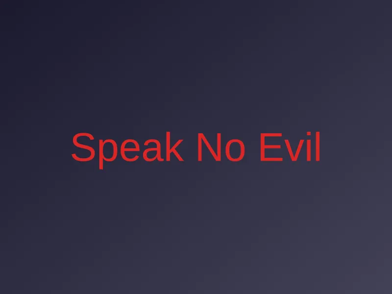 Speak No Evil